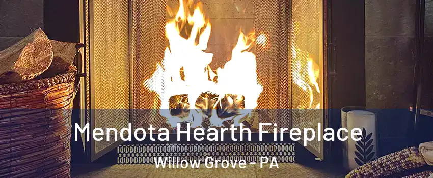  Mendota Hearth Fireplace Willow Grove - PA