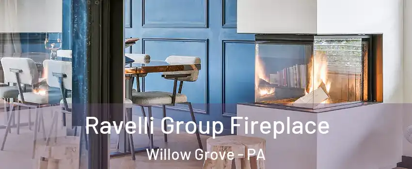  Ravelli Group Fireplace Willow Grove - PA